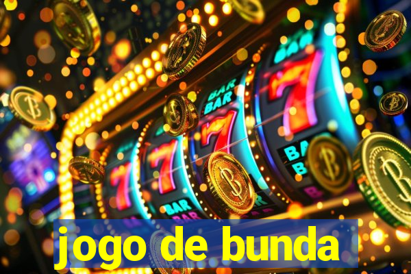 jogo de bunda